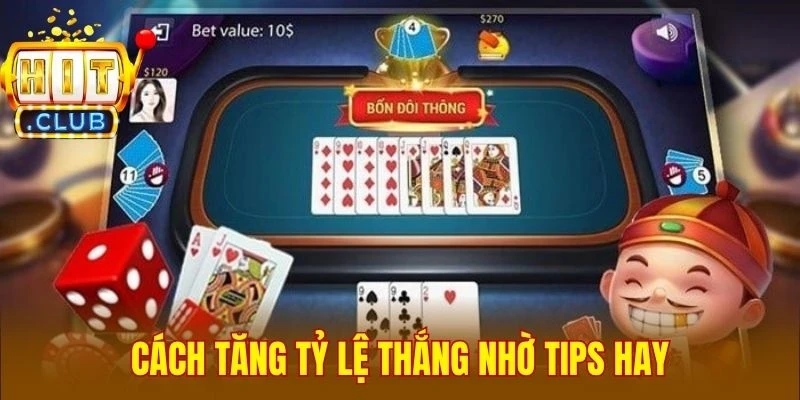 Cách tăng tỷ lệ thắng nhờ tips hay