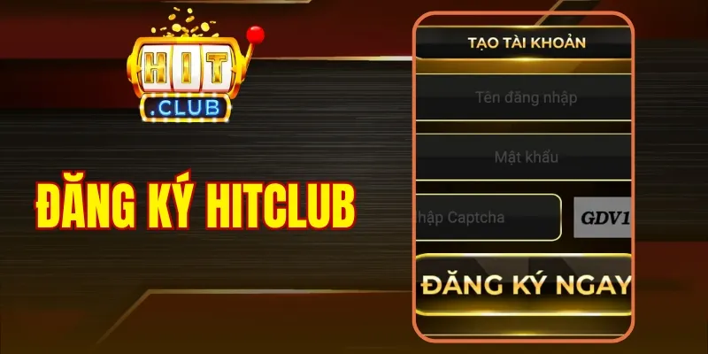 đăng ký hitclub