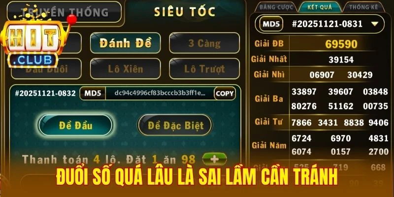 Đuổi số quá lâu là sai lầm cần tránh