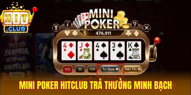 Mini Poker Hitclub trả thưởng minh bạch