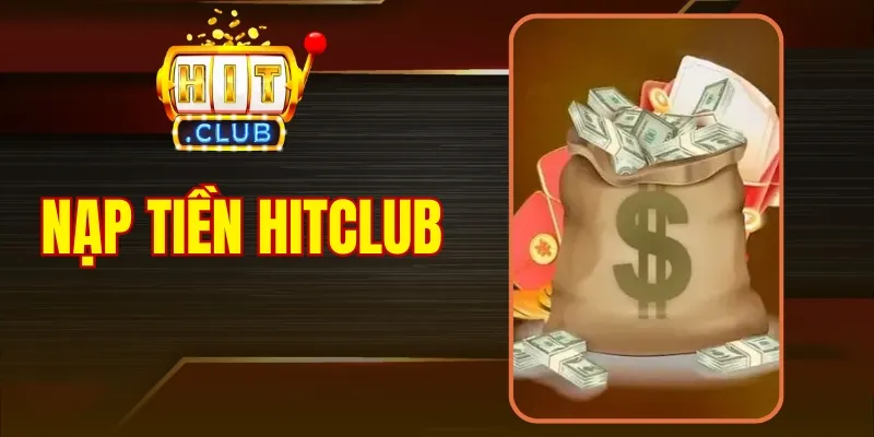 FAQs nạp tiền Hitclub